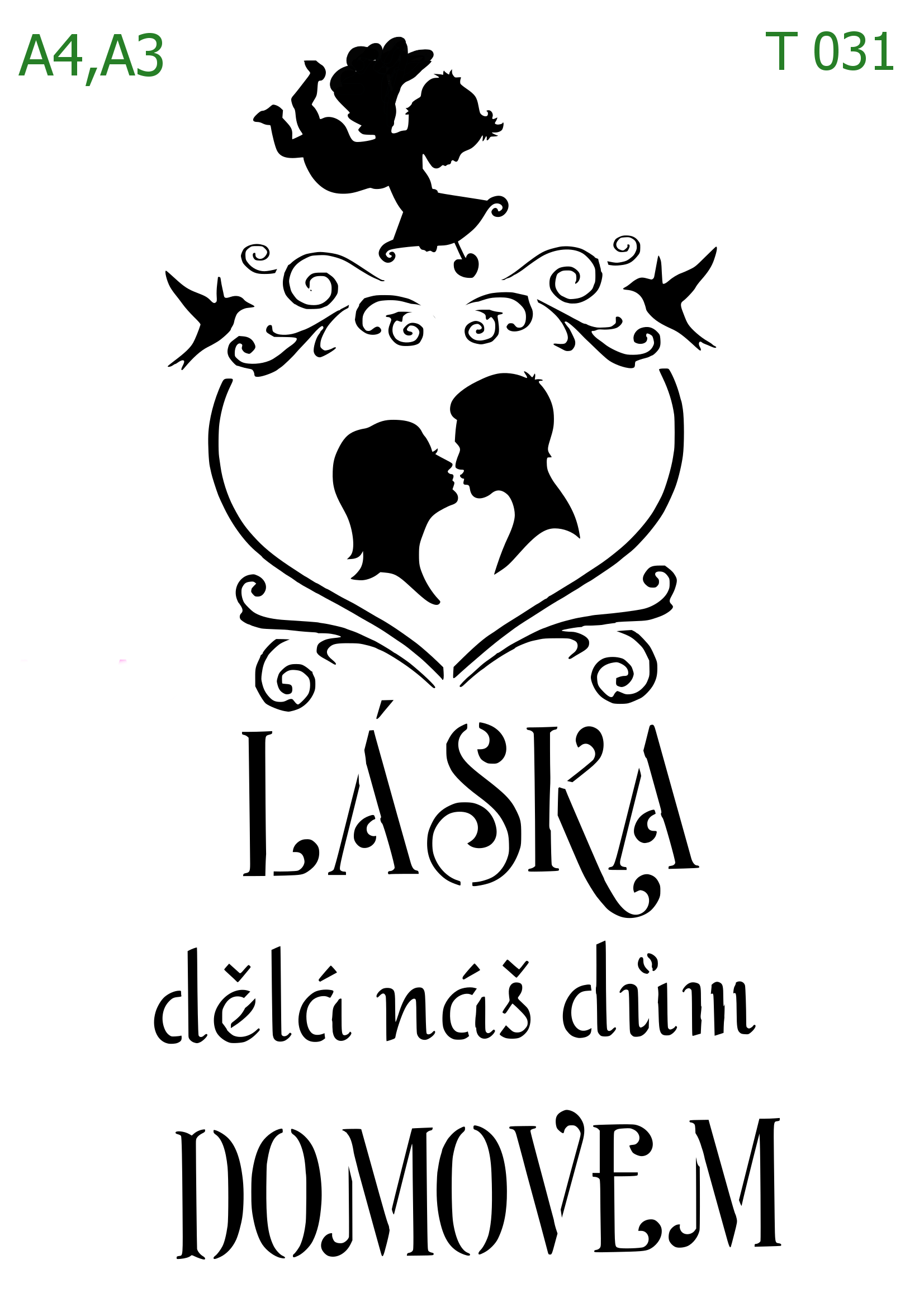 Plastová šablona pro malování - České nápisy - Srdce s nápisem Láska dělá náš dům domovem (T031)